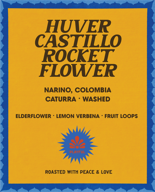 Huver Castillo Rocket Flower coffee label from Color Magic, Narino Colombia, Caturra washed, elderflower lemon verbena and fruit loops, Playful badge