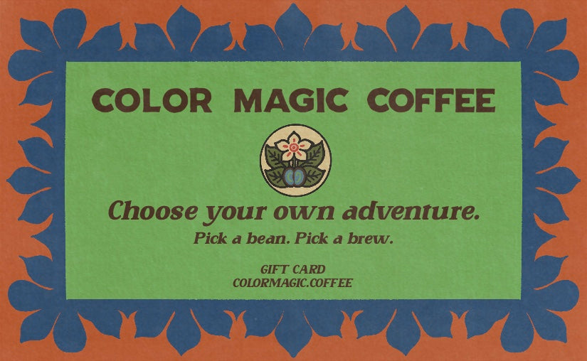 Color Magic Coffee gift card reading Choose your own adventure